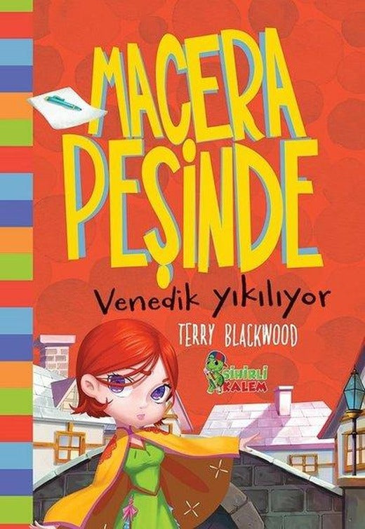 Venedik Yıkılıyor-Macera Peşinde | Sihirli Kalem (Ciltli)