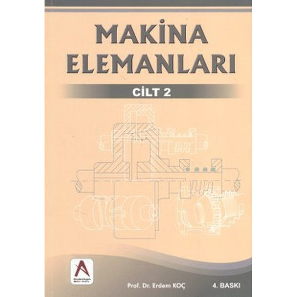 Makina Elemanları 2. Cilt | Akademisyen Kitabevi (Ciltsiz)