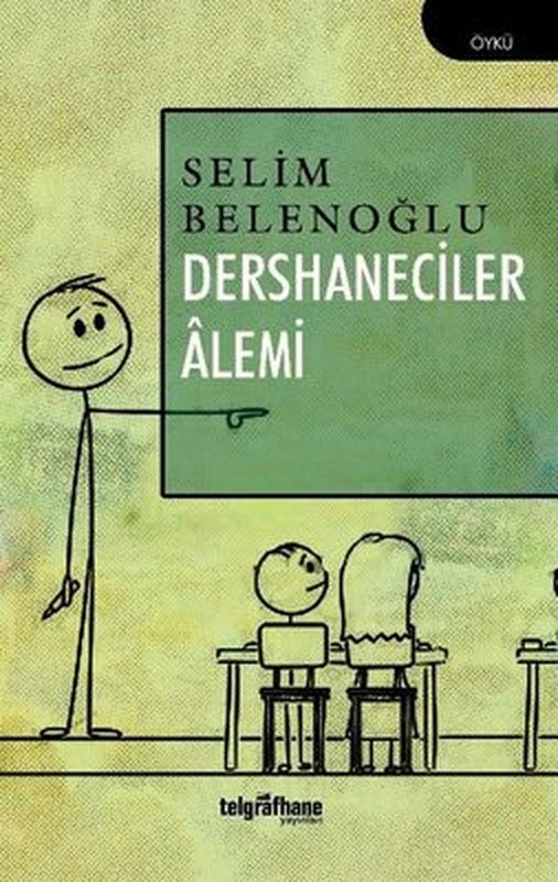 Dershaneciler Alemi | Telgrafhane Yayınları