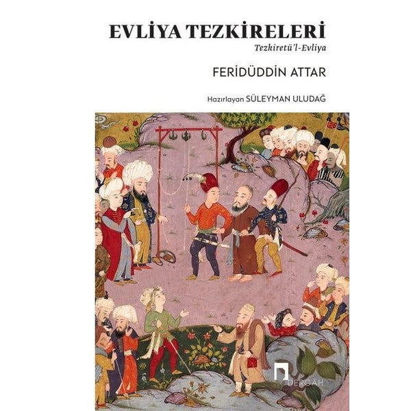 Evliya Tezkireleri - Tezkiretü'l-Evliya