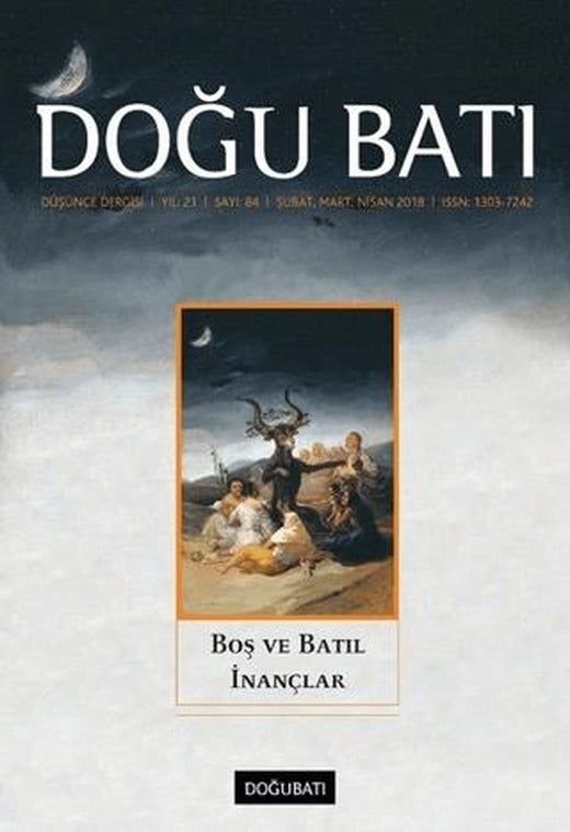 Doğu Batı Düşünce Dergisi Yıl: 21 Sayı: 84 - Boş ve Batıl İnançlar | Doğu Batı Dergileri (Ciltsiz)