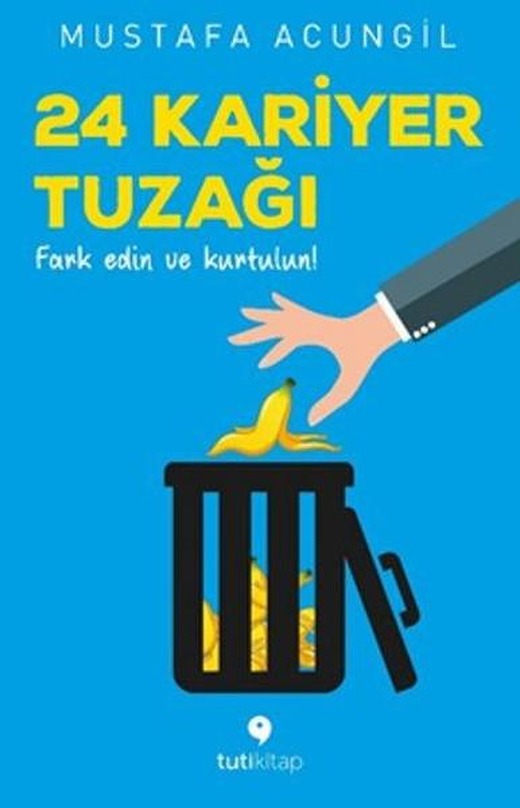 24 Kariyer Tuzağı | Tuti Kitap (İnce Kapak)