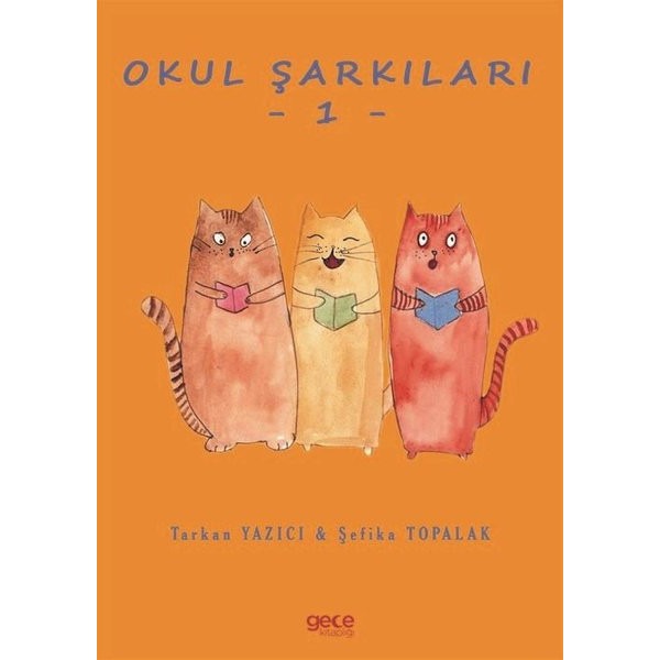 Okul Şarkıları - 1 | Gece Kitaplığı