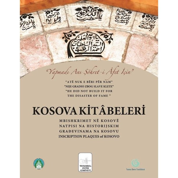 Kosova Kitabeleri | İstanbul Fetih Cemiyeti Yayınları (Ciltsiz)