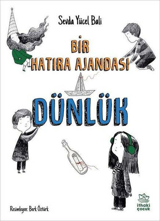 Dünlük - Bir Hatıra Ajandası | İthaki Çocuk (İnce Kapak)