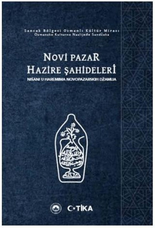 Novi Pazar Hazire Şahideleri | Rumeliya Yayıncılık (Ciltsiz)