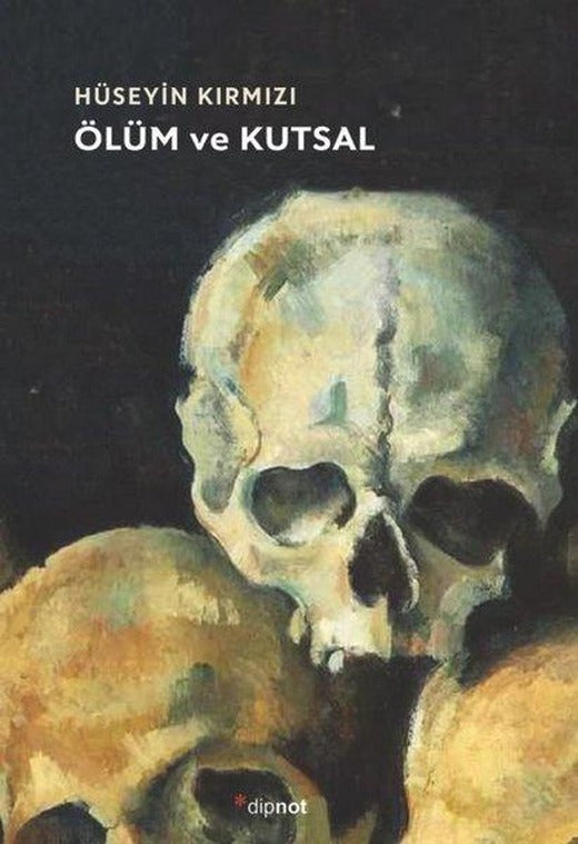 Ölüm ve Kutsal | Dipnot (İnce Kapak)