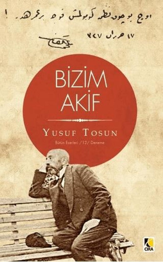Bizim Akif | Çıra Yayınları (Ciltsiz)