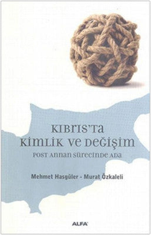 Kıbrıs'ta Kimlik ve Değişim | Alfa Yayınları