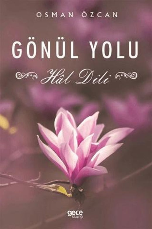 Gönül Yolu | Gece Kitaplığı (Ciltsiz)