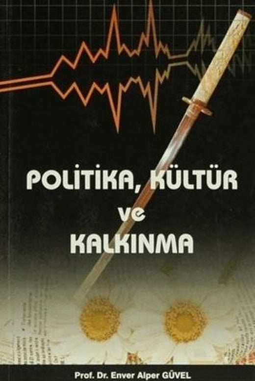 Politika, Kültür ve Kalkınma | Adana Nobel Kitabevi (Ciltsiz)