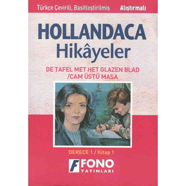 Cam Üstlü Masa Hollandaca/Türkçe Hikaye Derece 1-A | Fono Yayınları (İnce Kapak)