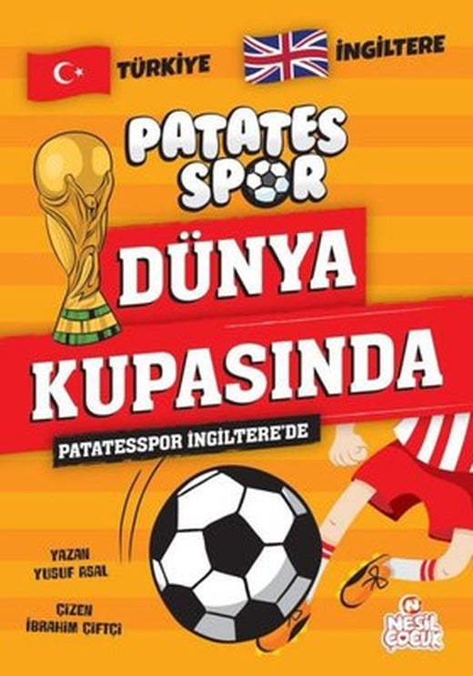 Patatesspor İngiltere'de - Patates Spor Dünya Kupasında | Nesil Çocuk Yayınları