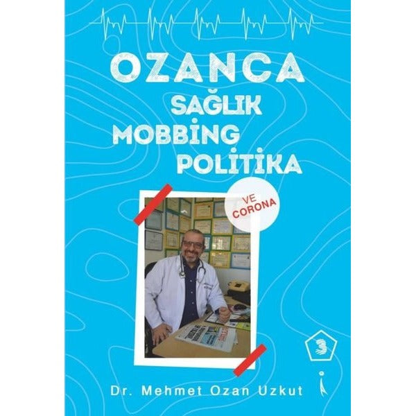 Ozanca Sağlık Mobbing Politika ve Corona | İkinci Adam Yayınları (İnce Kapak)