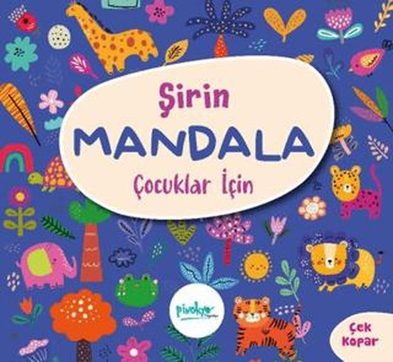 Çocuklar İçin Şirin Mandala | Pinokyo Yayınları (Ciltsiz)