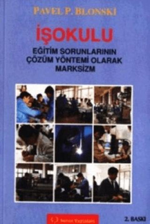 İşokulu Eğitim Sorunlarının Çözüm Yöntemi Olarak Marksizm