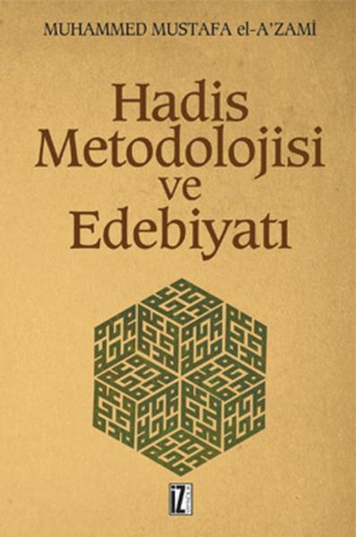 Hadis Metodolojisi ve Edebiyatı | İz Yayıncılık - Araştırma-İnceleme Dizisi (İnce Kapak)