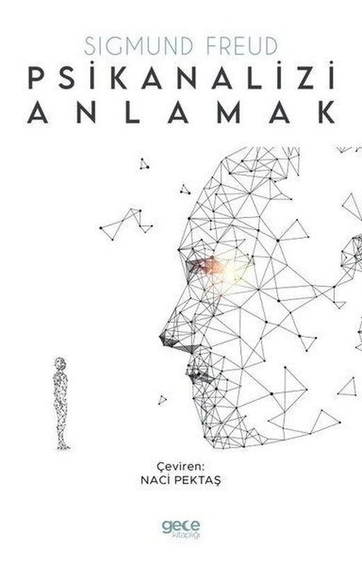Psikanalizi Anlamak | Gece Kitaplığı (İnce Kapak)