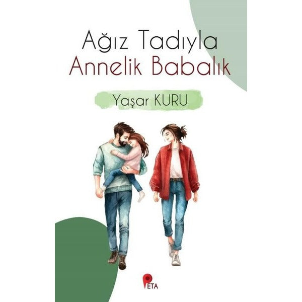 Ağız Tadıyla Annelik Babalık | Peta (İnce Kapak)