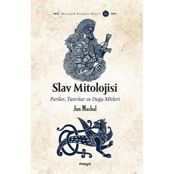 Slav Mitolojisi: Periler Tanrılar ve Doğa Mitleri | Maya Kitap (İnce Kapak)