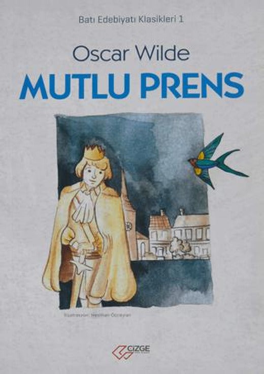 Mutlu Prens | Çizge Yayıncılık (Ciltsiz)