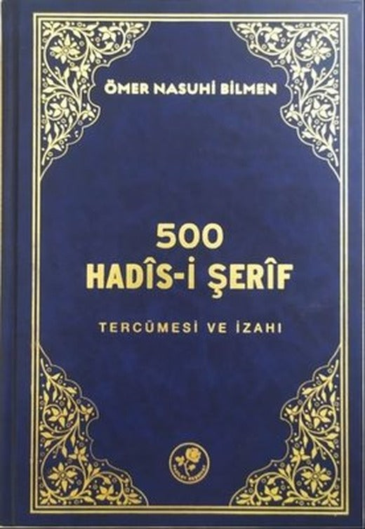 500 Hadis-i Şerif Tercümesi ve İzahı | Fazilet Neşriyat