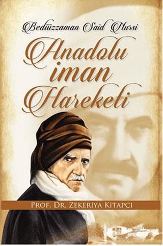 Anadolu İman Hareketi - Zekeriya Kitapçı - Alya Yayınları - Resim 1