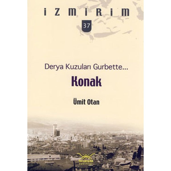 Derya Kuzuları Gurbette... Konak | Heyamola Yayınları (Ciltsiz)