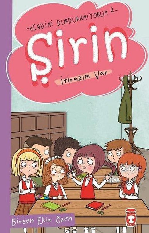İtirazım Var-Şirin-Kendimi Durduramıyorum 2 | Timaş Çocuk (İnce Kapak)