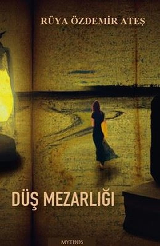 Düş Mezarlığı | Mythos Kitap