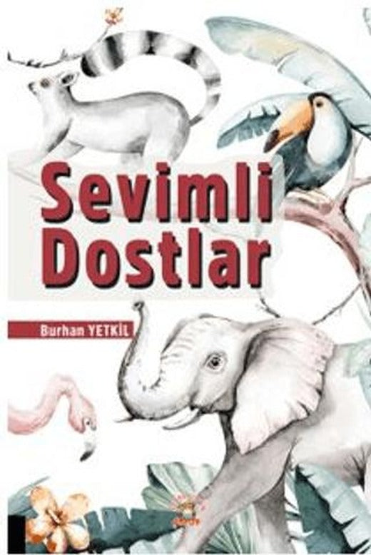 Sevimli Dostlar | Akademisyen Kitabevi (Ciltsiz)