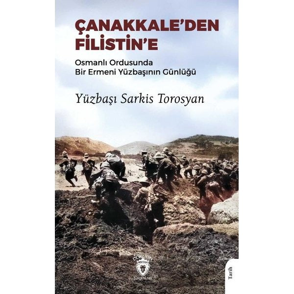 Çanakkale’den Filistin’e Osmanlı Ordusunda Bir Ermeni Yüzbaşının Günlüğü | Dorlion Yayınları (Ciltsiz)
