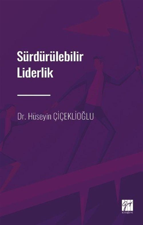 Sürdürülebilir Liderlik | Gazi Kitabevi (Ciltsiz)