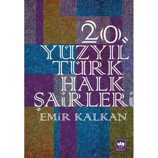 20. Yüzyıl Türk Halk Şairleri | Ötüken Yayınları