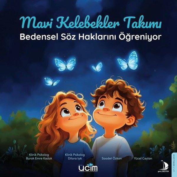 Mavi Kelebekler Takımı - Bedensel Söz Haklarını Öğreniyor | Genç Destek (İnce Kapak) - Resim 1