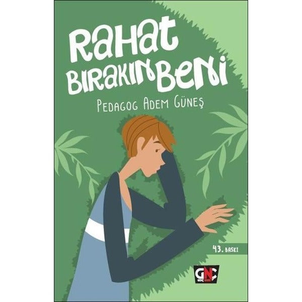 Rahat Bırakın Beni | Nesil Yayınları - 6 - 9 Yaş Kitapları Dizisi (İnce Kapak)