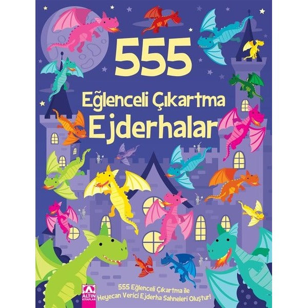 555 Eğlenceli Çıkartma - Ejderhalar | Altın Kitaplar (İnce Kapak)