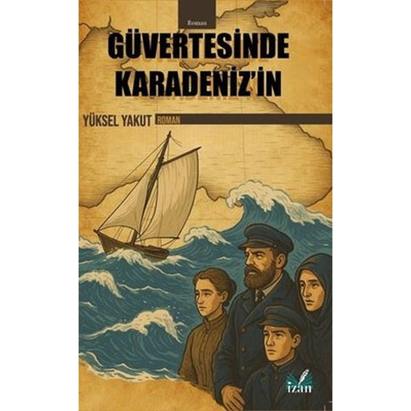 Güvertesinde Karadeniz'in | İzan Yayıncılık (İnce Kapak)