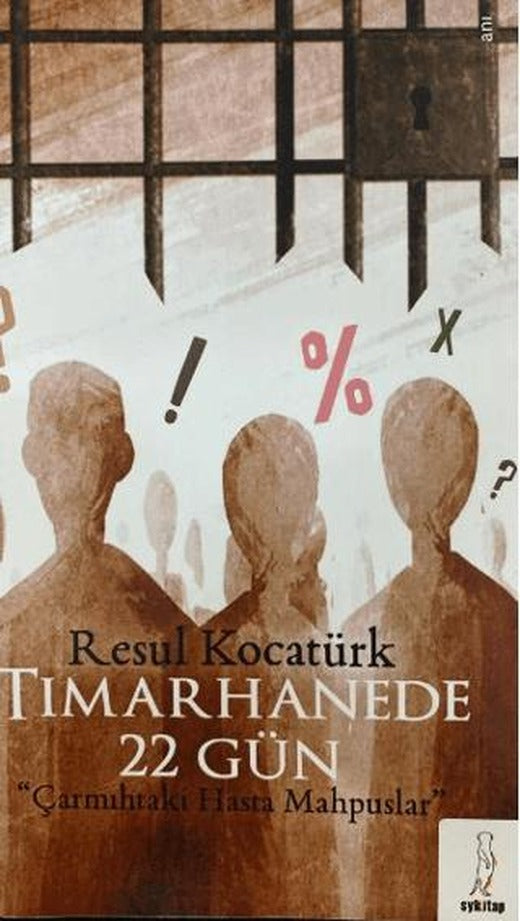 Tımarhanede 22 Gün