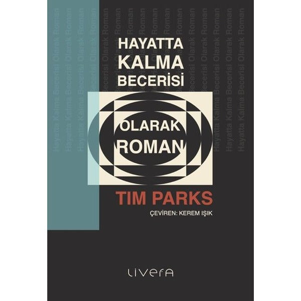 Hayatta Kalma Becerisi Olarak Roman | Livera Yayınevi (İnce Kapak)