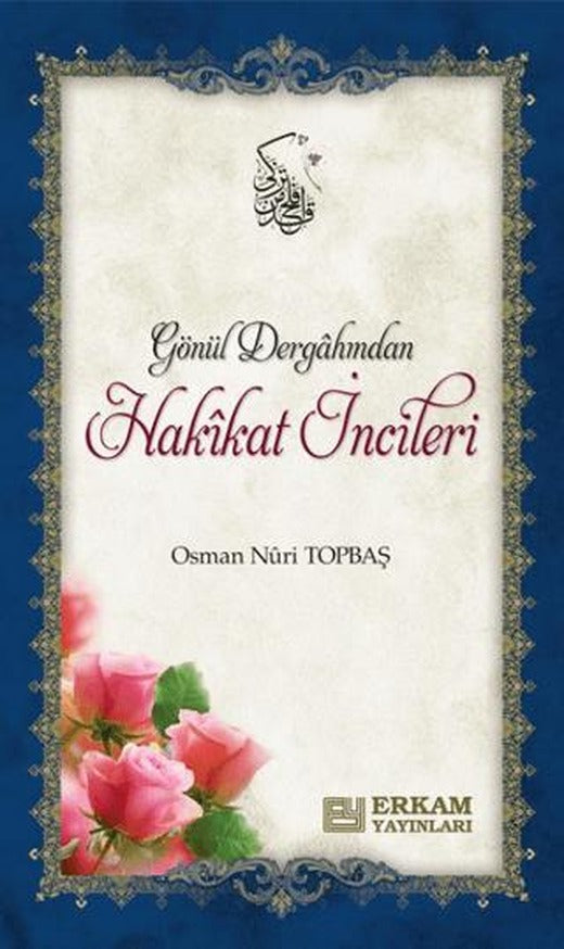 Gönül Dergahından Hakikat İncileri