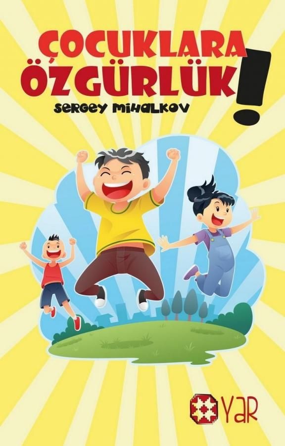 Çocuklara Özgürlük! | Yar Yayınları (Ciltsiz)