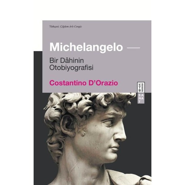 Michelangelo - Bir Dahinin Otobiyografisi | Ketebe (İnce Kapak)