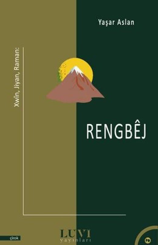 Xwin, Jiyan, Raman: Rengbej