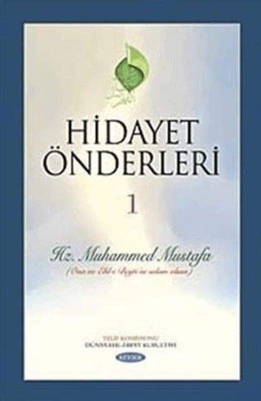 Hidayet Önderleri 1 - Hz. Muhammed Mustafa | Kevser Yayınları (Ciltli)