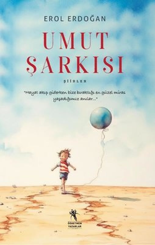 Umut Şarkısı | Öğretmen Yazarlar Yayınları (İnce Kapak )