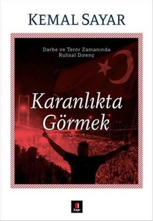 Karanlıkta Görmek | Kapı Yayınları (İnce Kapak)