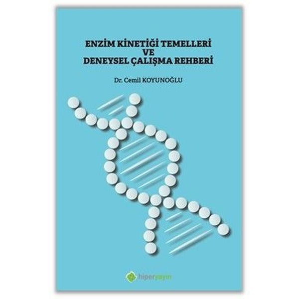 Enzim Kinetiği Temelleri ve Deneysel Çalışma Rehberi
