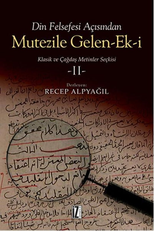 Mutezile Gelen-ek-i 2 | İz Yayıncılık - Araştırma-İnceleme Dizisi (Ciltli)