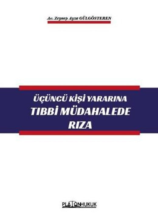 Üçüncü Kişi Yararına Tıbbi Müdahalede Rıza